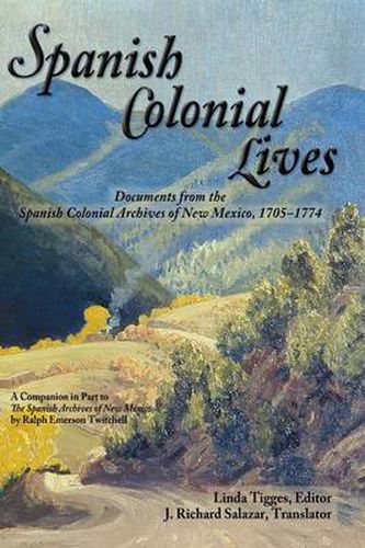 Cover image for Spanish Colonial Lives, Hardcover