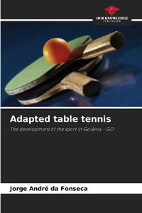 Cover image for Adapted table tennis