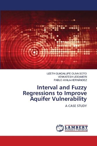 Cover image for Interval and Fuzzy Regressions to Improve Aquifer Vulnerability