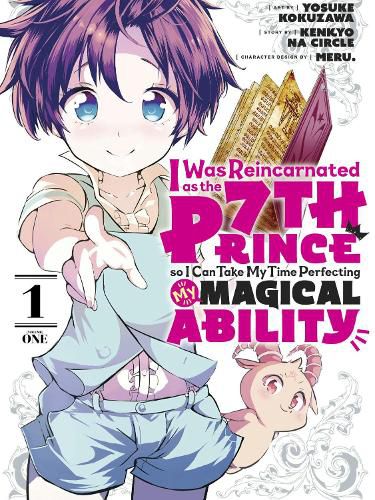 Cover image for I Was Reincarnated as the 7th Prince so I Can Take My Time Perfecting My Magical Ability 1