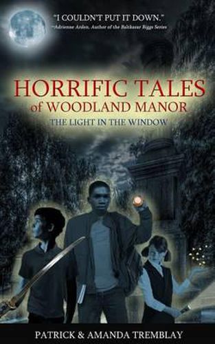 Cover image for Horrific Tales of Woodland Manor: The Light in the Window