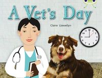 Cover image for Bug Club Guided Non Fiction Year 1 Green B A Vet's Day