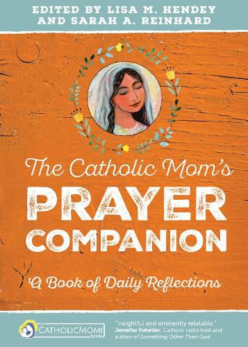 Cover image for The Catholic Mom's Prayer Companion: A Book of Daily Reflections