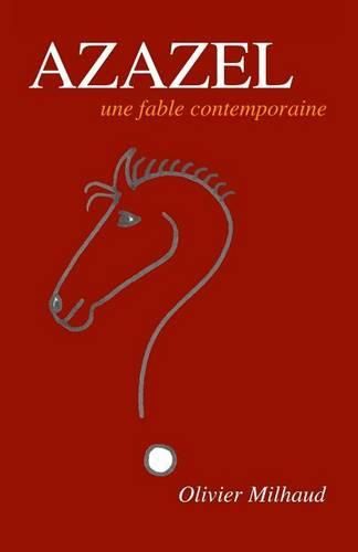 Cover image for Azazel: Une fable contemporaine