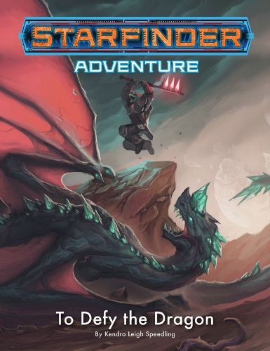 Cover image for Starfinder Adventure: To Defy the Dragon