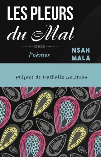 Les Pleurs du Mal: Poemes