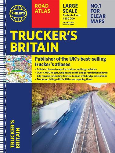 Philip's Trucker's Road Atlas of Britain: (Spiral A3)