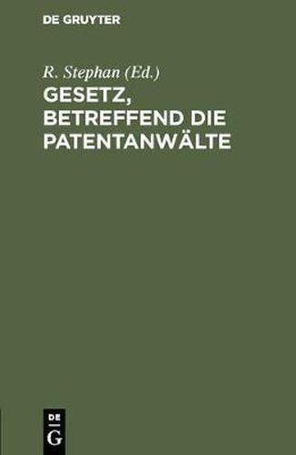 Cover image for Gesetz, betreffend die Patentanwalte