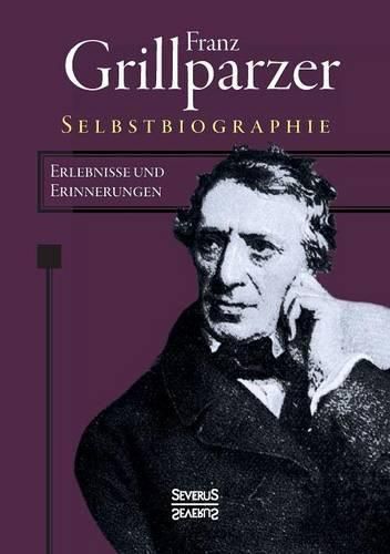 Selbstbiographie: Erlebnisse und Erinnerungen