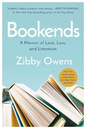 Cover image for Bookends: A Memoir of Love, Loss, and Literature