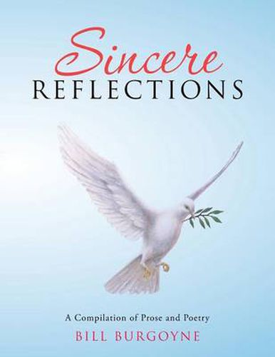 Cover image for Sincere Reflections: A Compilation of Prose and Poetry