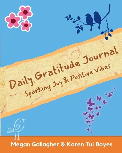 Cover image for Daily Gratitude Journal - Sparking Joy & Positive Vibes