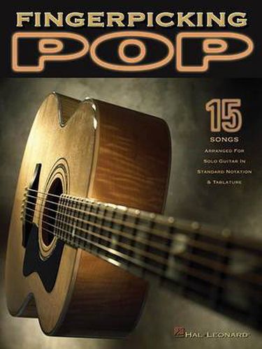 Cover image for Fingerpicking Pop: 15 Songs Arranged for Solo Guitar in Standard Notation & Tab