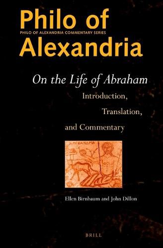 Cover image for Philo of Alexandria: On the Life of Abraham: Introduction, Translation, and Commentary