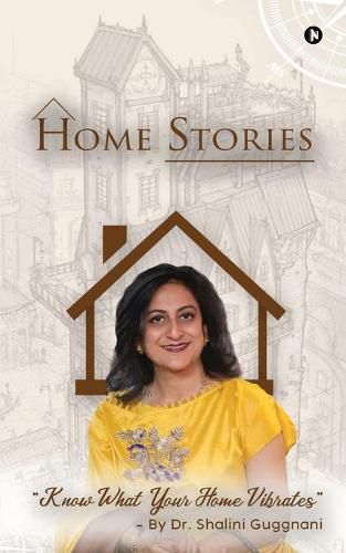 Cover image for Home Stories: Know What Your Home Vibrates