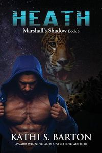 Cover image for Heath: Marshall's Shadow - Jaguar Shapeshifter Romance