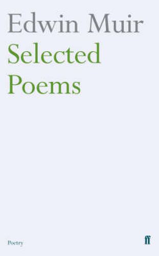 Cover image for Edwin Muir Selected Poems