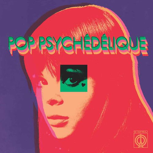 Cover image for POP PSYCHÉDÉLIQUE (LES EXTRAS) ** RSD 2025 Coloured Vinyl 2LP