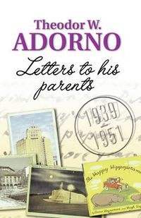 Cover image for Letters to His Parents: 1939-1951