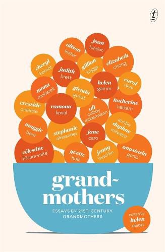 Cover image for Grandmothers: Essays by 21st-century Grandmothers