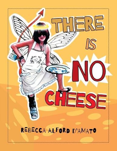 Cover image for There Is No Cheese