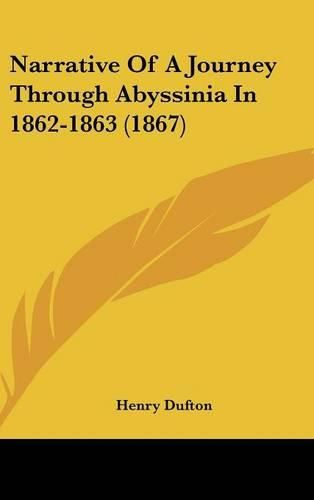 Cover image for Narrative of a Journey Through Abyssinia in 1862-1863 (1867)