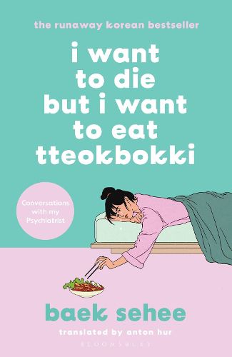 Cover image for I Want to Die but I Want to Eat Tteokbokki