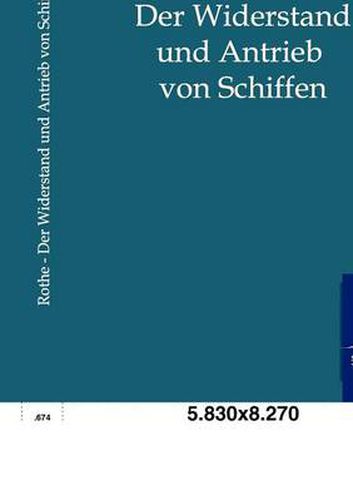 Cover image for Der Widerstand Und Antrieb Von Schiffen