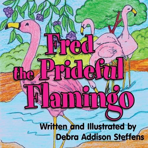 Cover image for Fred the Prideful Flamingo