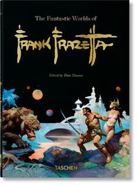 Cover image for The Fantastic Worlds of Frank Frazetta. 40th Ed.