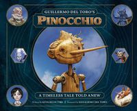 Cover image for Guillermo del Toro's Pinocchio: A Timeless Tale Told Anew