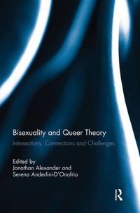 Cover image for Bisexuality and Queer Theory: Intersections, Connections and Challenges