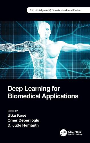 Cover image for Deep Learning for Biomedical Applications