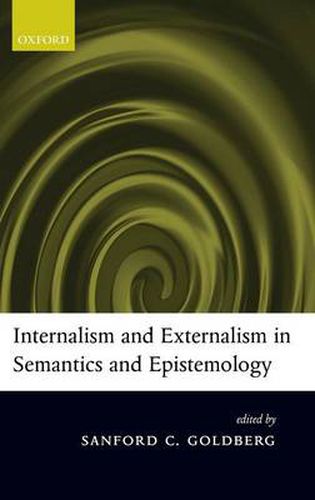 Cover image for Internalism and Externalism in Semantics and Epistemology