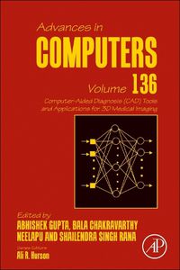 Cover image for Computer-Aided Diagnosis (CAD) Tools and Applications for 3D Medical Imaging: Volume 136