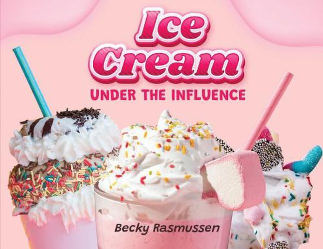 Cover image for Ice Cream Under the Influence