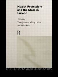 Cover image for Health Professions and the State in Europe