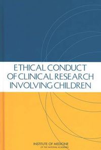 Cover image for The Ethical Conduct of Clinical Research Involving Children