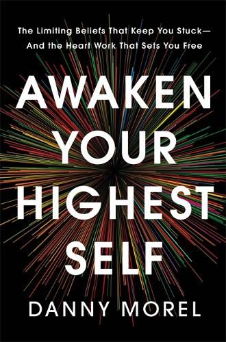 Cover image for Awaken Your Highest Self