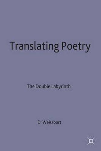 Cover image for Translating Poetry: The Double Labyrinth