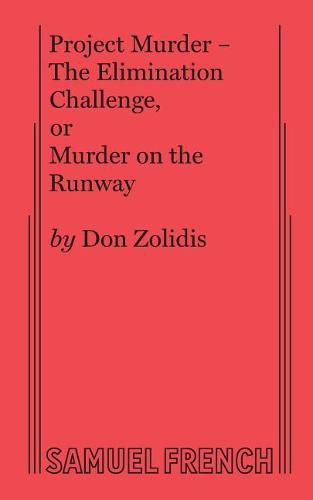 Project Murder - The Elimination Challenge, or Murder on the Runway