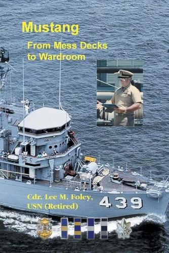 Cover image for Mustang: From Mess Deck to Wardroom