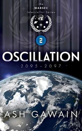 Oscillation (2095-2097): The WARSEC Interstellar Series Book 2