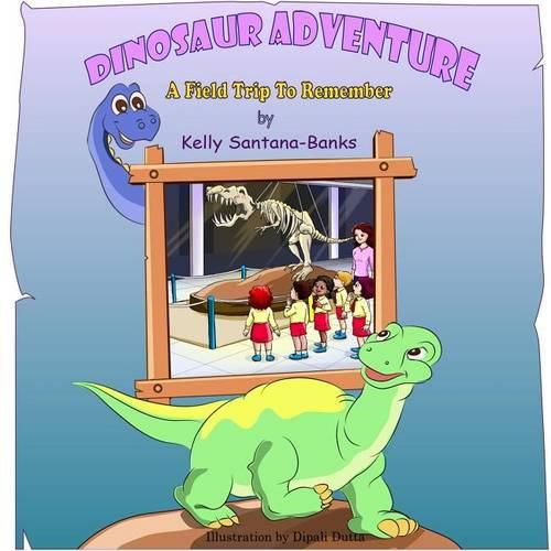Cover image for Dinosaur Adventure: A Field Trip to Remember