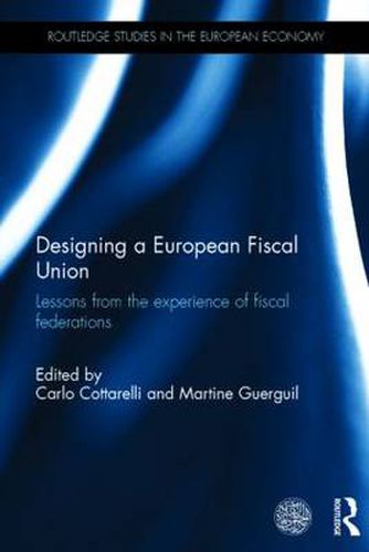 Cover image for Designing a European Fiscal Union: Lessons from the Experience of Fiscal Federations