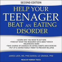 Cover image for Help Your Teenager Beat an Eating Disorder, Second Edition