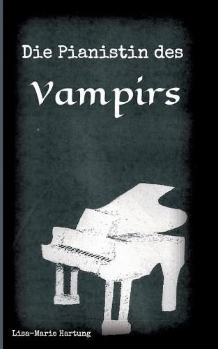 Cover image for Die Pianistin des Vampirs
