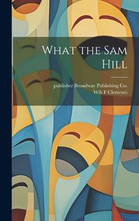 Cover image for What the sam Hill