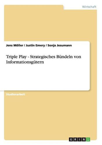 Cover image for Triple Play - Strategisches Bundeln Von Informationsgutern