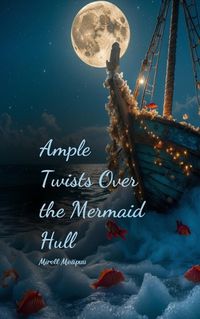 Cover image for Ample Twists Over the Mermaid Hull